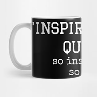 Inspiritional Quote Mug